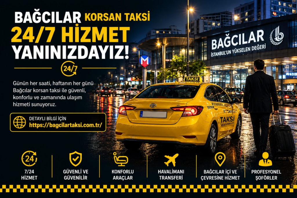 Bağcılar Korsan Taksi Hizmetlerimiz